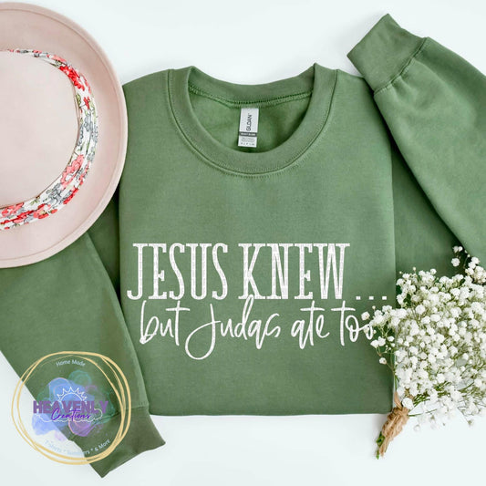 Jesus Knew...but Judas Ate Too (Green)